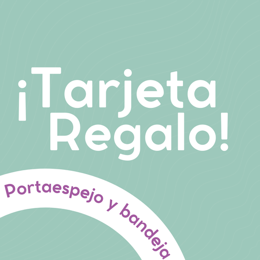 Tarjeta de Regalo - Bandeja y Portaespejo